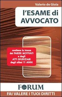 L'esame di avvocato - Valerio De Gioia - Libro Foschi 2010, Forum | libraccio.click
