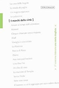 I marchi della virtù. 3° Concorso letterario «Una storia sbagliata» - Vito Nicassio, Fabrizio Pinna, Nicolina Manca - Libro Mediando 2009, Una storia sbagliata | libraccio.click