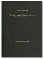 Col parôl fati in cà