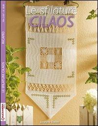 Le sfilature cilaos - Jocelyne Dubois - Libro Alexandra 2012 | libraccio.click