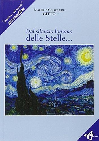 Silenzio lontano delle stelle - Rosetta Gitto, Giuseppina Gitto - Libro AG Edizioni 2014 | libraccio.click