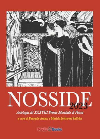 Nosside 2023. Antologia del XXXVIII Premio Mondiale di Poesia. Ediz. multilingue  - Libro Mediabooks 2024, Poesia nel Mondo | libraccio.click