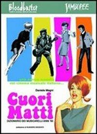 Cuori matti. Dizionario dei musicarelli anni '60 - Daniele Magni - Libro Bloodbuster 2012 | libraccio.click