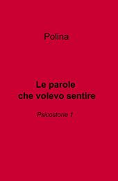 Le parole che volevo sentire