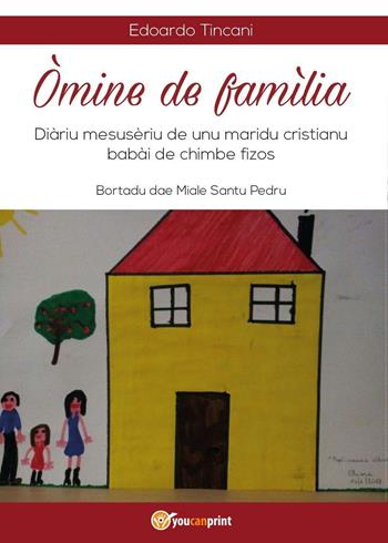 Òmine de famìlia - Edoardo Tincani - Libro Youcanprint 2017 | libraccio.click