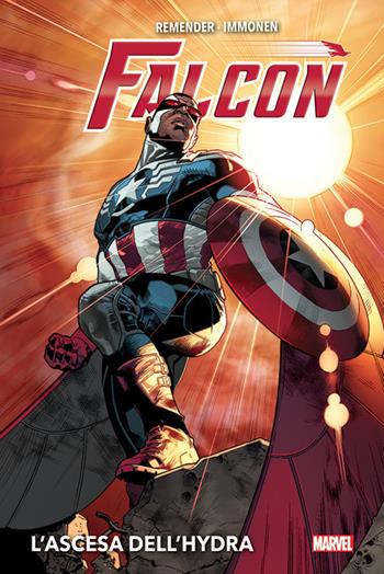 Falcon. L'ascesa dell'hydra - Rick Remender, Stuart Immonen - Libro Panini Comics 2020, Marvel | libraccio.click