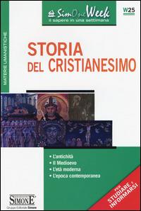 Storia del cristianesimo. L'antichità. Il medioevo. L'età moderna. L'epoca contemporanea  - Libro Edizioni Giuridiche Simone 2015, SimOne Week | libraccio.click