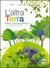 L'altra terra. Per la Scuola media. Con e-book. Con espansione online