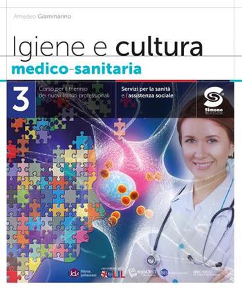 Igiene e cultura medico-sanitaria. Per le Scuole superiori. Vol. 3 - Amedeo Giammarino, AMEDEO - Libro Simone per la Scuola 2021 | libraccio.click