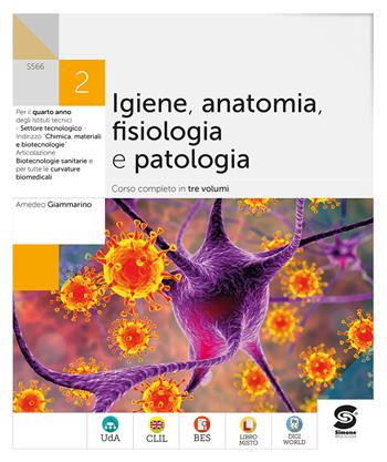 Igiene anatomia fisiologia patologia. Per il 2° anno degli Ist. tecnici. Vol. 2 - Amedeo Giammarino - Libro Simone per la Scuola 2022 | libraccio.click