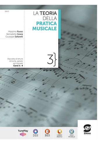 La teoria della pratica musicale. Per le Scuole superiori. Vol. 3: Raccolta di letture ritmiche III e IV corso - Massimo Russo, Bernadette Grana, Giuseppe Saltarelli - Libro Simone per la Scuola 2024 | libraccio.click