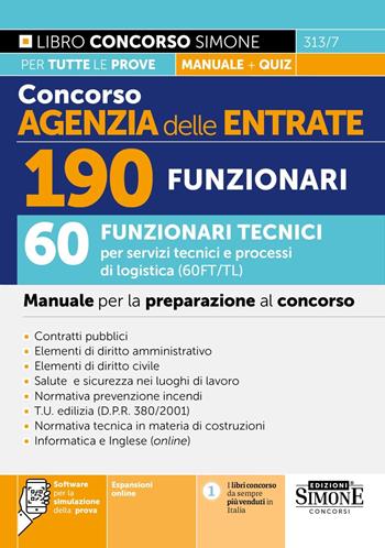 Concorso Agenzia delle Entrate. 190 funzionari. 60 funzionari tecnici per servizi tecnici e processi di logistica (60FT/TL). Manuale per la preparazione al concorso.  - Libro Edizioni Giuridiche Simone 2024, Concorsi e abilitazioni | libraccio.click