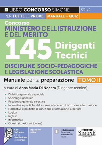 Concorso Ministero dell'istruzione e del merito. 145 dirigenti tecnici. Manuale per la preparazione. Con espansioni online. Vol. 2: Discipline socio-pedagogiche e legislazione scolastica  - Libro Edizioni Giuridiche Simone 2025, Concorsi e abilitazioni | libraccio.click