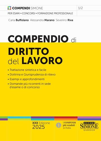 Compendio di diritto del lavoro. Nuova ediz. - Carla Buffolano, Alessandra Marano, Severino Riva - Libro Edizioni Giuridiche Simone 2025, Compendi | libraccio.click