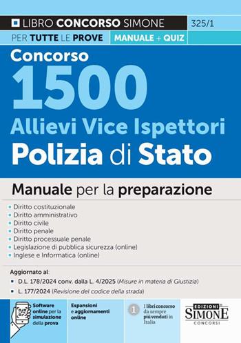 Concorso 1500 Allievi Vice Ispettori Polizia di Stato. Manuale per la preparazione. Con espansioni e aggiornamenti online. Con software online per la simulazione della prova  - Libro Edizioni Giuridiche Simone 2025, Concorsi e abilitazioni | libraccio.click