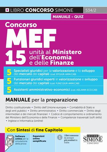 Concorso MEF. 15 unità al Ministero dell'Economia e delle Finanze. Manuale per la preparazione. Con espansioni online. Con software online per la simulazione della prova  - Libro Edizioni Giuridiche Simone 2026, Concorsi e abilitazioni | libraccio.click