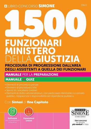 1500 Funzionari Ministero della Giustizia. Procedura di progressione dall'area degli assistenti a quella dei funzionari. Manuale per la preparazione. Manuale + quiz. Con Espansioni online. Con Software per la simulazione della prova  - Libro Edizioni Giuridiche Simone 2026, Concorsi e abilitazioni | libraccio.click