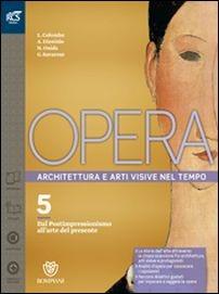 Opera. Openbook-Come leggere l'opera d'arte-Extrakit. Per le Scuole superiori. Vol. 5 - Nicoletta Onida, Laura Colombo - Libro Fabbri 2016 | libraccio.click