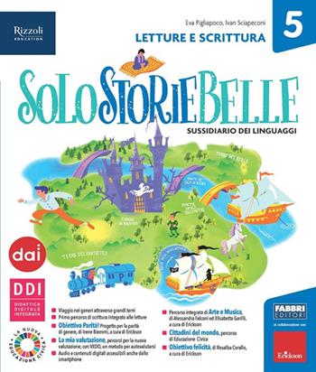 Solostoriebelle. Con Letture e scrittura, Taccuino per leggere, scrivere, parlare, Grammatica e Quaderno. Per la 5ª classe elementare. Vol. 2  - Libro Fabbri 2022 | libraccio.click