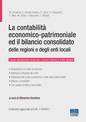 La contabilità economico-patrimoniale ed il bilancio consolidato delle regioni e degli enti locali  - Libro Maggioli Editore 2018, Progetto ente locale | libraccio.click