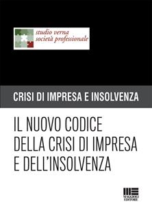 Il nuovo codice della crisi di impresa e dell'insolvenza  - Libro Maggioli Editore 2019, Crisi di impresa e insolvenza | libraccio.click