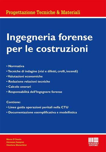 Ingegneria forense per le costruzioni - Marco D'Orazio, Giovanni Zampini, Gianluca Maracchini - Libro Maggioli Editore 2022 | libraccio.click