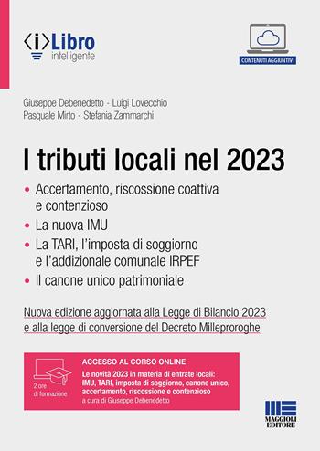 I tributi locali nel 2023 - Giuseppe De Benedetto, Luigi Lovecchio, Pasquale Mirto - Libro Maggioli Editore 2023 | libraccio.click