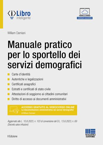 Manuale pratico per lo sportello dei servizi demografici - William Damiani - Libro Maggioli Editore 2023, Progetto ente locale | libraccio.click
