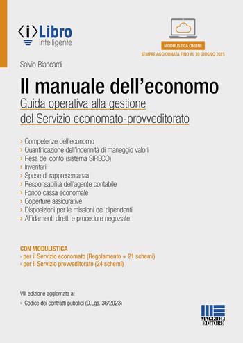 Il manuale dell'economo. Guida operativa alla gestione del servizio economato-provveditorato. - Salvio Biancardi - Libro Maggioli Editore 2024, Progetto ente locale | libraccio.click