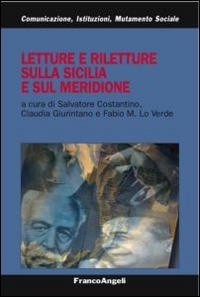 Letture e riletture sulla Sicilia e sul meridione  - Libro Franco Angeli 2015, Comunicaz. istituz. mutamento soc. Temi | libraccio.click