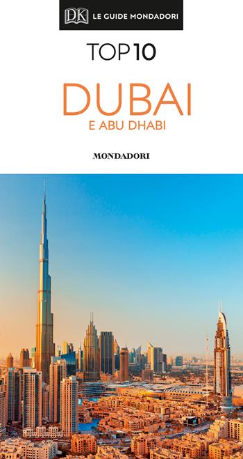 Dubai e Abu Dhabi. Con carta - Lara Dunston, Sarah Monaghan - Libro Mondadori Electa 2019, Top 10 | libraccio.click