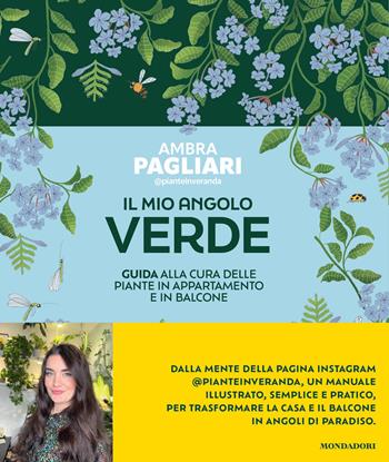 Il mio angolo verde. Guida alla cura delle piante in appartamento e in balcone - Ambra Pagliari - Libro Mondadori Electa 2025, Varia | libraccio.click