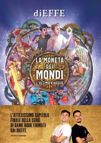 La moneta dei mondi. L'ultimo viaggio - Dieffe - Libro Mondadori Electa 2026, Varia | libraccio.click