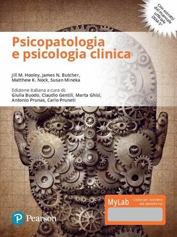 Psicopatologia e psicologia clinica. Ediz. mylab. Con e-text. - Jill M. Hooley, James N. Butcher, Matthew K. Nock - Libro Pearson 2017, Scienze | libraccio.click