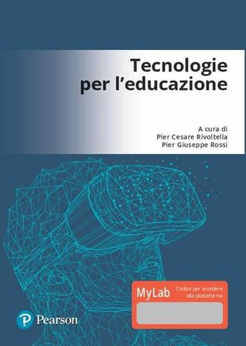 Tecnologie per l'educazione. Ediz. Mylab. per accesso online  - Libro Pearson 2019 | libraccio.click