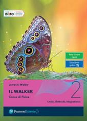 Il Walker. Per le Scuole superiori. Con e-book. Con espansione online. Vol. 2