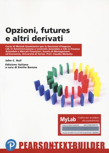 Opzioni futures e altri derivati univ. Torino. per accesso online - John C. Hull - Libro Pearson 2023 | libraccio.click