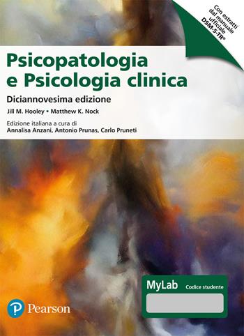 Psicopatologia e psicologia clinica. Ediz. MyLab - Jill M. Hooley, Matthew K. Nock - Libro Pearson 2025, Scienze umane e sociali | libraccio.click
