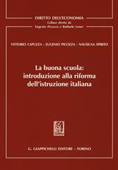 La buona scuola. Introduzione alla riforma dell'istruzione italiana