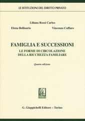 Famiglia e successioni. Le forme di circolazione della ricchezza familiare