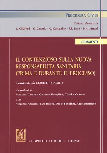 contenzioso sulla nuova responsabilità sanitaria (prima e durante il processo)  - Libro Giappichelli 2018, Procedura civile. Commenti | libraccio.click