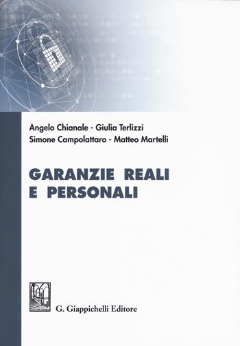 Garanzie reali e personali - Angelo Chianale, Giulia Terlizzi, Simone Campolattaro - Libro Giappichelli 2018 | libraccio.click