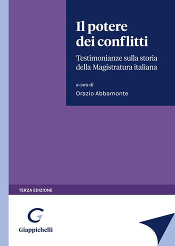 Il potere dei conflitti. Testimonianze sulla storia della Magistratura italiana  - Libro Giappichelli 2022 | libraccio.click