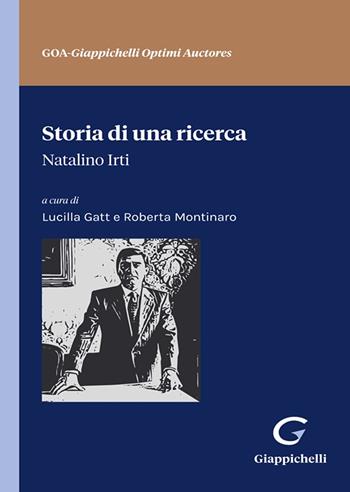 Storia di una ricerca - Natalino Irti - Libro Giappichelli 2023, Giappichelli Optimi Auctores | libraccio.click