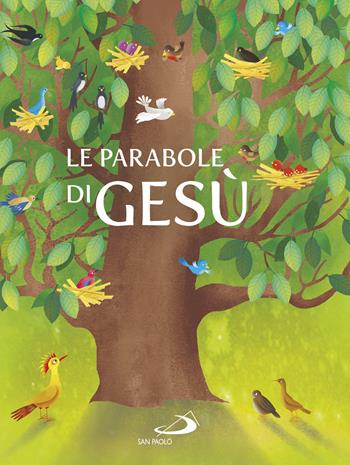 Le parabole di Gesù - Luca Spinoza, Oswaldo Rosales - Libro San Paolo Edizioni 2019, I più bei libri per ragazzi | libraccio.click