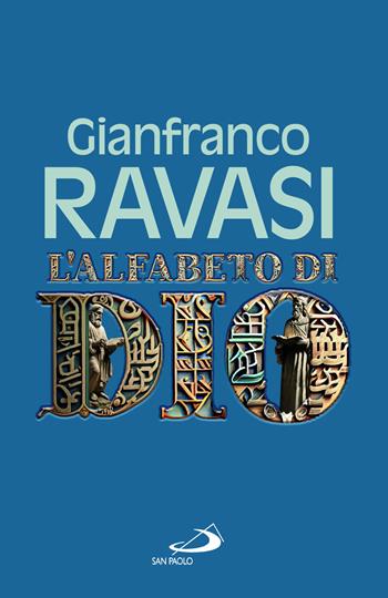 L'alfabeto di Dio - Gianfranco Ravasi - Libro San Paolo Edizioni 2023, Dimensioni dello spirito | libraccio.click