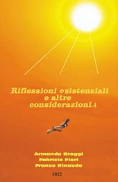 Riflessioni esistenziali ed altre considerazioni