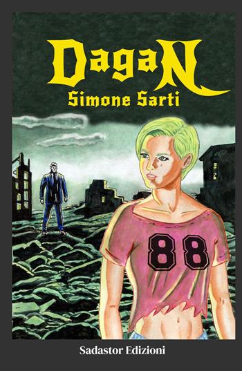 Dagan - Simone Sarti - Libro ilmiolibro self publishing 2022, La community di ilmiolibro.it | libraccio.click