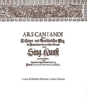 Ars cantandi di Giacomo Carissimi. Testo tedesco a fronte - Aurea Nicosia, Michela Marconi - Libro Youcanprint 2016, Youcanprint Self-Publishing | libraccio.click