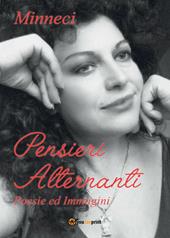 Pensieri alternanti. Poesie ed immagini